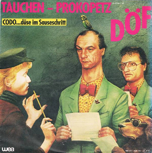 Tauchen-Prokopetz / DÖF - Codo...Düse Im Sauseschritt  19111 Vinyl Singles Zeer Goede Staat