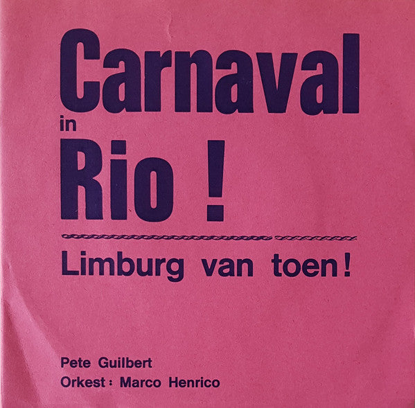 Pete Guilbert - Carnaval in Rio! Vinyl Singles Vinyl Very Good (VG) <br> Hoes Good Plus (G+)