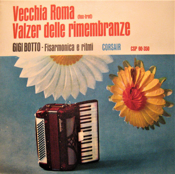 Gigi Botto - Vecchia Roma Vinyl Singles