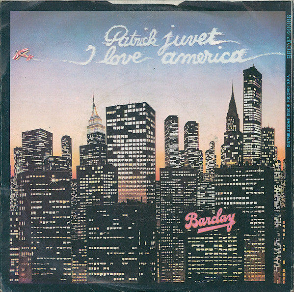 Patrick Juvet - I Love America Vinyl Singles Vinyl Very Good (VG) <br> Hoes Good Plus (G+)