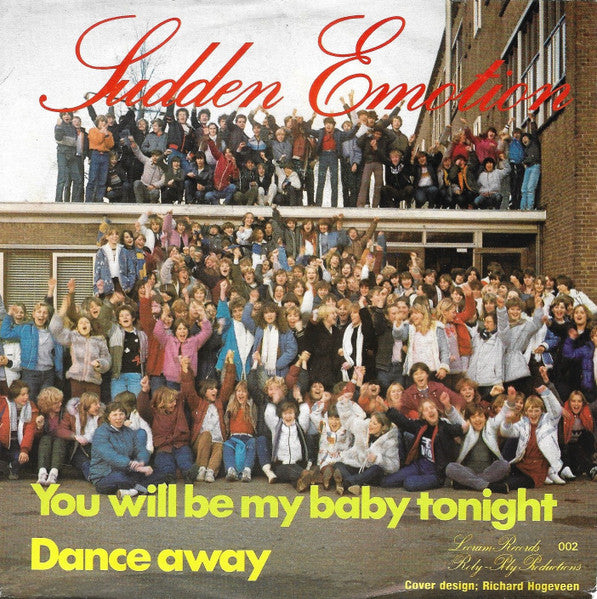 Sudden Emotion - You Will Be My Baby Tonight Vinyl Singles