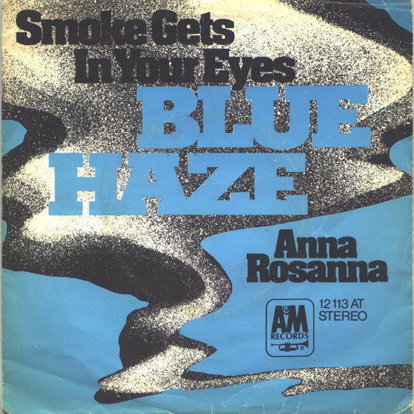 Blue Haze - Smoke Gets In Your Eyes Vinyl Singles Vinyl Very Good (VG) <br> Hoes Good Plus (G+)