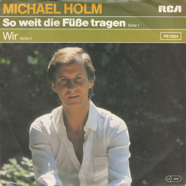 Michael Holm - So Weit Die Füße Tragen Vinyl Singles Vinyl Very Good (VG) <br> Hoes Good Plus (G+)