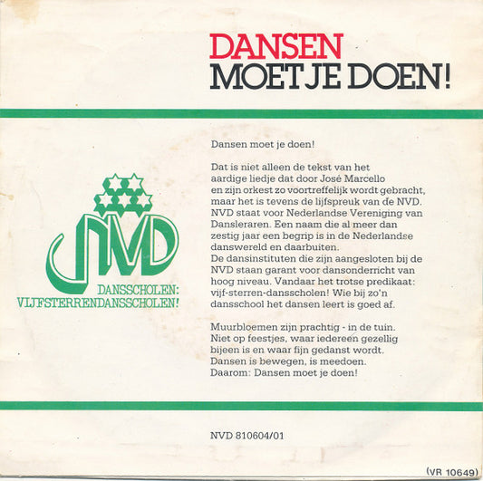 José Marcello Orchestra - Dansen Moet Je Doen ! Vinyl Singles Vinyl Zeer Goed / Hoesje Goed "VINYLSINGLES.NL"
