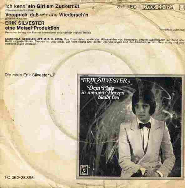 Erik Silvester - Ich Kenn' Ein Girl Am Zuckerhut Vinyl Singles Vinyl Very Good (VG) <br> Hoes Good Plus (G+)