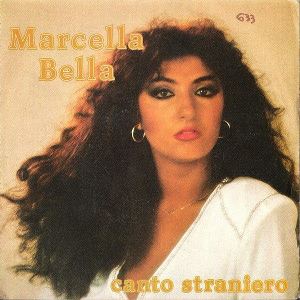 Marcella Bella - Canto Straniero Vinyl Singles Vinyl Very Good (VG) <br> Hoes Good Plus (G+)