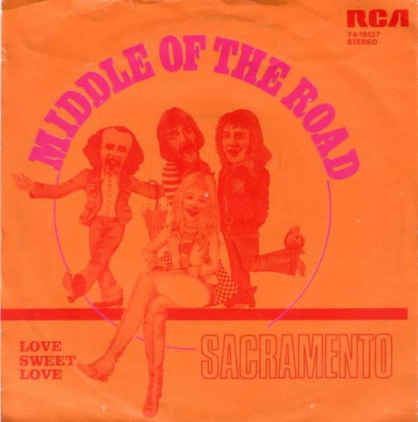Middle Of The Road - Sacramento Vinyl Singles Vinyl Very Good (VG) <br> Hoes Good Plus (G+)