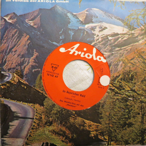 Das Chiemgauer Jodler-Duo Vinyl Singles Vinyl Very Good (VG) <br> Hoes Good Plus (G+)