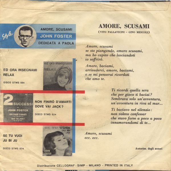 John Foster - Amore Scusami Vinyl Singles Vinyl Very Good (VG) <br> Hoes Good Plus (G+)