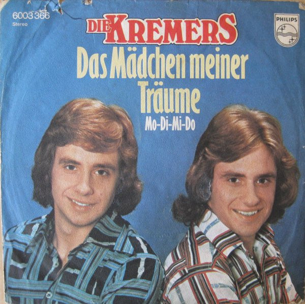 Kremers - Das Mädchen Meiner Träume Vinyl Singles Vinyl Very Good (VG) <br> Hoes Good Plus (G+)
