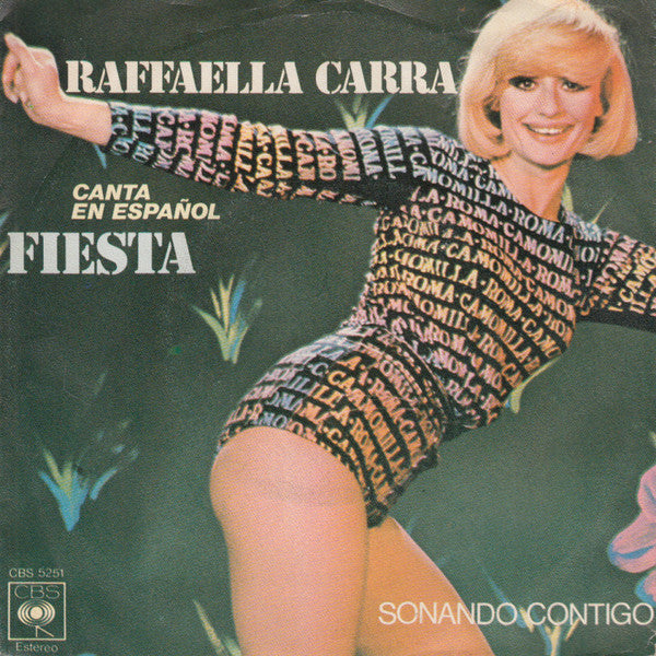 Raffaella Carrà - Fiesta (Raffaella Carra Canta En Español) Vinyl Singles Vinyl Very Good (VG) <br> Hoes Good Plus (G+)