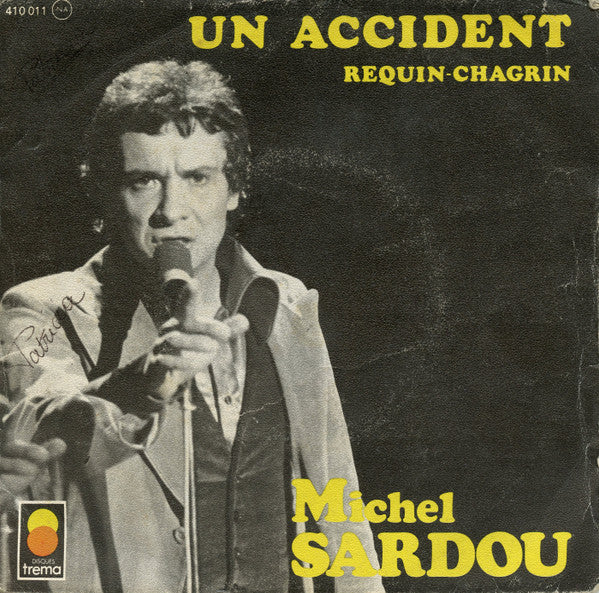 Michel Sardou - Un Accident Vinyl Singles Vinyl Very Good (VG) <br> Hoes Good Plus (G+)