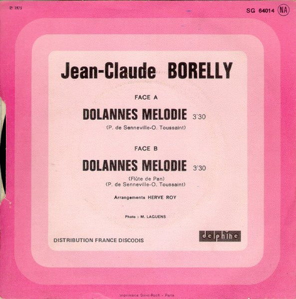 Jean-Claude Borelly - Dolannes Melodie (B-Keus) Vinyl Singles Vinyl Goed / Hoes Redelijk
