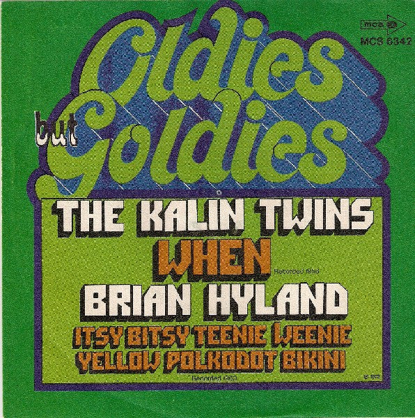 Kalin Twins / Brian Hyland - When Vinyl Singles Vinyl Goed / Hoes Redelijk