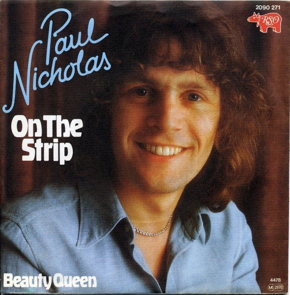 Paul Nicholas - On The Strip Vinyl Singles Vinyl Very Good (VG) <br> Hoes Good Plus (G+)