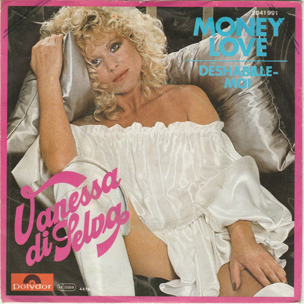Vanessa Di Selva - Money Love Vinyl Singles Vinyl Very Good (VG) <br> Hoes Good Plus (G+)