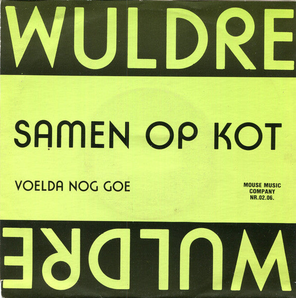 Wuldre - Samen Op Kot Vinyl Singles Vinyl Very Good (VG) <br> Hoes Good Plus (G+)