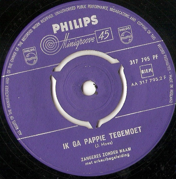 Zangeres Zonder Naam - Ik ga pappie tegemoet Vinyl Singles Vinyl Very Good (VG) <br> Hoes Generic