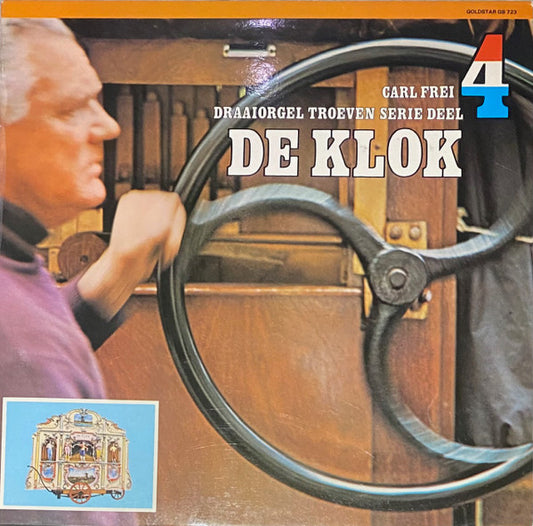 Various - Carl Frei, Draaiorgel Troeven Serie Deel 4, De Klok (LP) 50600 Vinyl LP Goede Staat