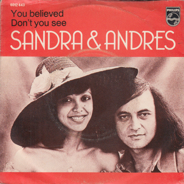 Sandra & Andres - You Believed Vinyl Singles Vinyl Very Good (VG) <br> Hoes Good Plus (G+)