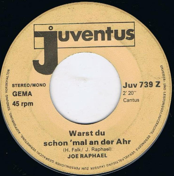 Joe Raphael - Hier Ein Küsschen Und Da Ein Küsschen Vinyl Singles Vinyl Very Good (VG) <br> Hoes Good Plus (G+)