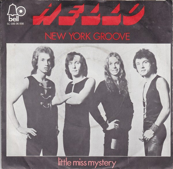 Hello - New York Groove Vinyl Singles Vinyl Very Good (VG) <br> Hoes Good Plus (G+)