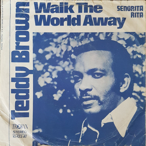 Teddy Brown - Walk The World Away (B-Keus) Vinyl Singles Vinyl Goed / Hoes Slecht