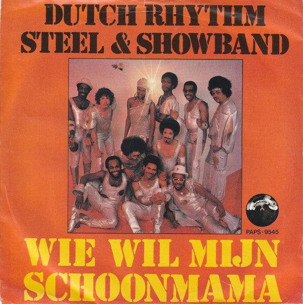 Dutch Rhythm Steel & Showband - Wie Wil Mijn Schoonmama Vinyl Singles Vinyl Very Good (VG) <br> Hoes Good Plus (G+)