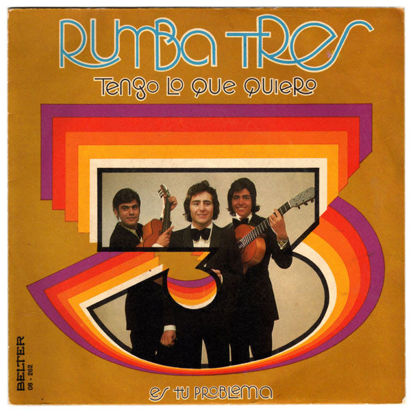 Rumba Tres - Tengo Lo Que Quiero Vinyl Singles Vinyl Very Good (VG) <br> Hoes Good Plus (G+)