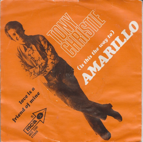 Tony Christie - (Is This The Way To) Amarillo 41693 Vinyl Singles Vinyl Very Good (VG) <br> Hoes Good Plus (G+)