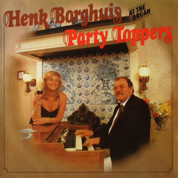 Henk Borghuis - Party Toppers (LP) Vinyl LP Vinyl Very Good (VG) <br> Hoes Good Plus (G+)