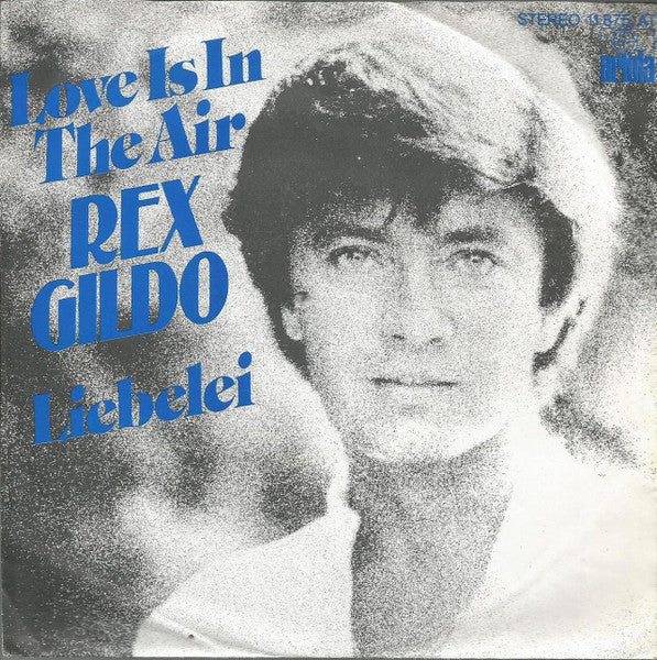 Rex Gildo - Love Is In The Air Vinyl Singles