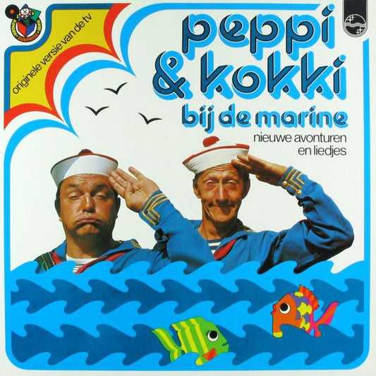 Peppi & Kokki  - Bij De Marine (Nieuwe Avonturen En Liedjes) (LP) 50844 Vinyl LP Goede Staat