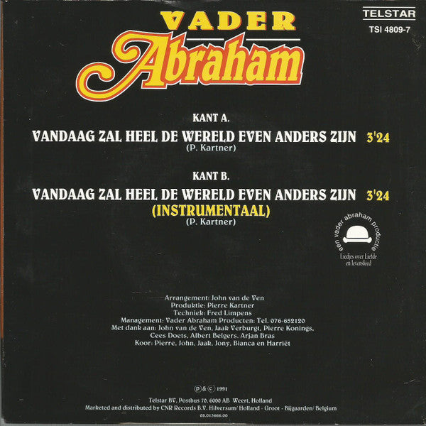 Vader Abraham - Vandaag Zal Heel De Wereld Even Anders Zijn Vinyl Singles Vinyl Very Good (VG) <br> Hoes Good Plus (G+)