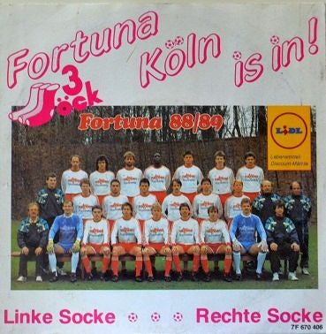 2 Söck - Fortuna Köln Is In! Vinyl Singles Vinyl Zeer Goed / Hoesje Goed "VINYLSINGLES.NL"