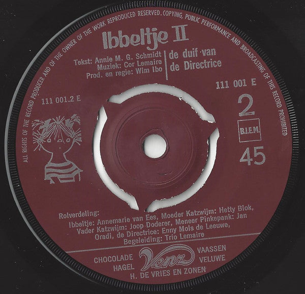 Annie M.G. Schmidt, Cor Lemaire, Wim Ibo - Ibbeltje II - De Duif Van De Directrice Vinyl Singles Vinyl Very Good (VG) <br> Hoes Good Plus (G+)