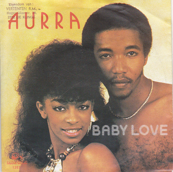 Aurra - Baby Love Vinyl Singles Vinyl Very Good (VG) <br> Hoes Good Plus (G+)