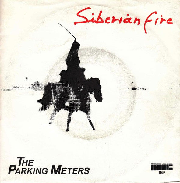 Parking Meters - Siberian Fire Vinyl Singles