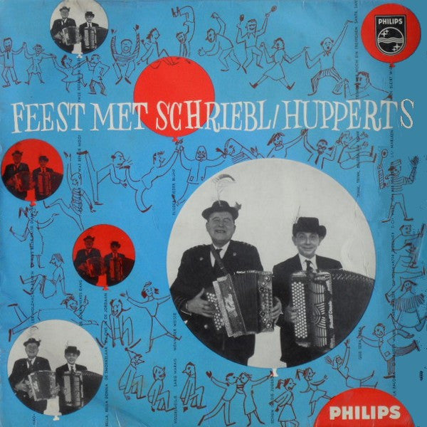 Harmonica Duo K. Schriebl / J. Hupperts - Feest Met Schriebl / Hupperts (10") 50505 Vinyl LP 10" Vinyl Very Good (VG) <br> Hoes Good Plus (G+)