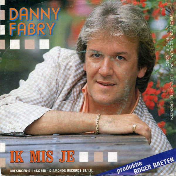 Danny Fabry - Ik Mis Je Vinyl Singles Vinyl Very Good (VG) <br> Hoes Good Plus (G+)