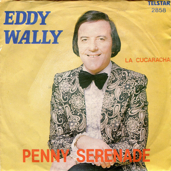 Eddy Wally - Penny Serenade Vinyl Singles Vinyl Goed / Hoes Slecht