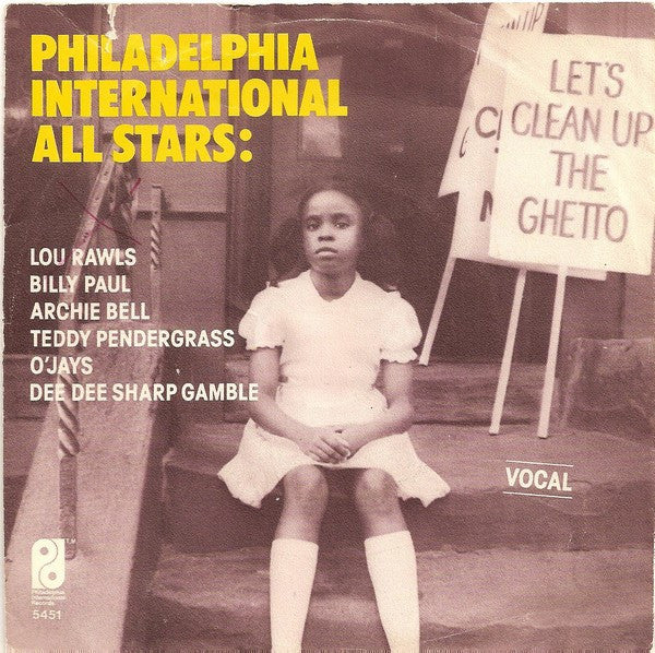 Philadelphia International All Stars - Let's Clean Up The Ghetto Vinyl Singles Vinyl Very Good (VG) <br> Hoes Good Plus (G+)