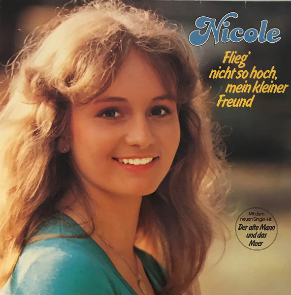 Nicole - Flieg' Nicht So Hoch, Mein Kleiner Freund (LP) Vinyl LP
