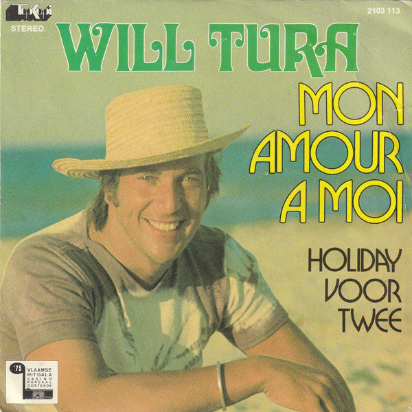Will Tura - Mon Amour A Moi Vinyl Singles Vinyl Very Good (VG) <br> Hoes Good Plus (G+)