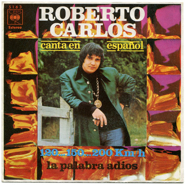 Roberto Carlos - Canta En Español... **... Km/h Vinyl Singles Vinyl Very Good (VG) <br> Hoes Good Plus (G+)