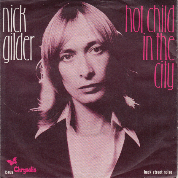 Nick Gilder - Hot Child In The City Vinyl Singles Vinyl Very Good (VG) <br> Hoes Good Plus (G+)