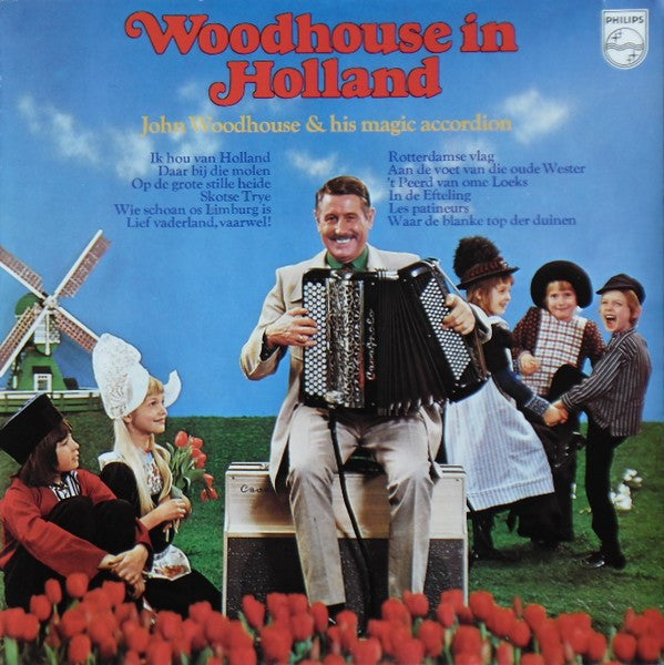 John Woodhouse - Woodhouse In Holland (LP) Vinyl LP Vinyl Very Good (VG) <br> Hoes Good Plus (G+)