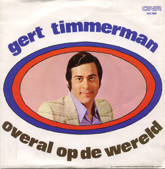 Gert & Hermien / Gert Timmerman - Shalalie Shalala / Overal Op De Wereld Vinyl Singles Vinyl Zeer Goed / Hoesje Goed "VINYLSINGLES.NL"