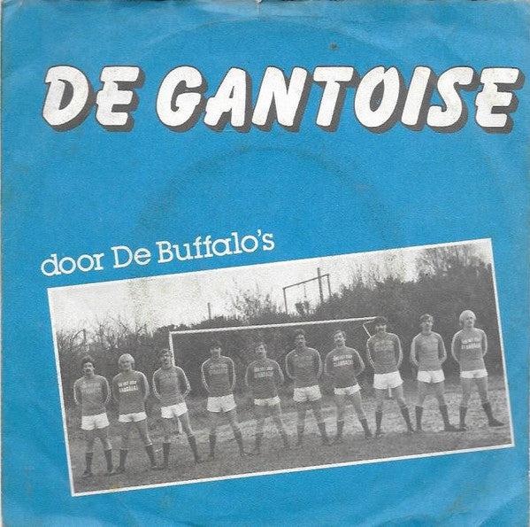 Buffalo's - Gantoise Vinyl Singles Vinyl Very Good (VG) <br> Hoes Good Plus (G+)