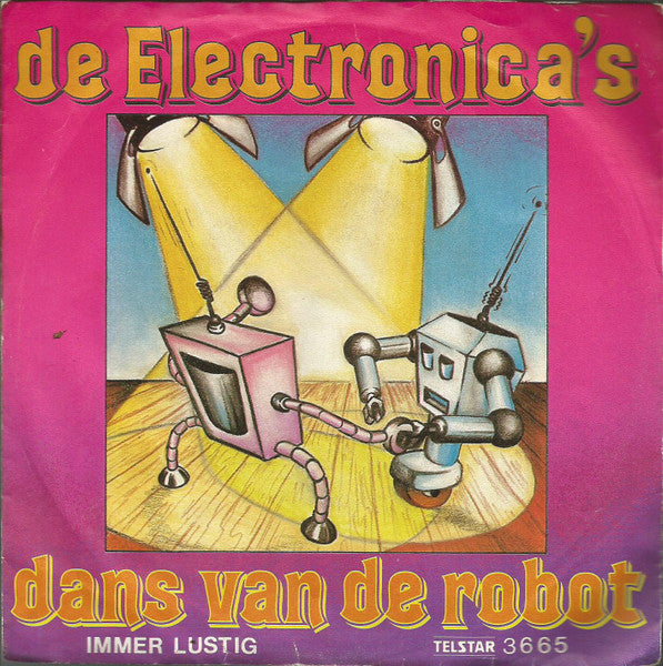 Electronica's - Dans Van Robot Vinyl Singles Vinyl Very Good (VG) <br> Hoes Good Plus (G+)